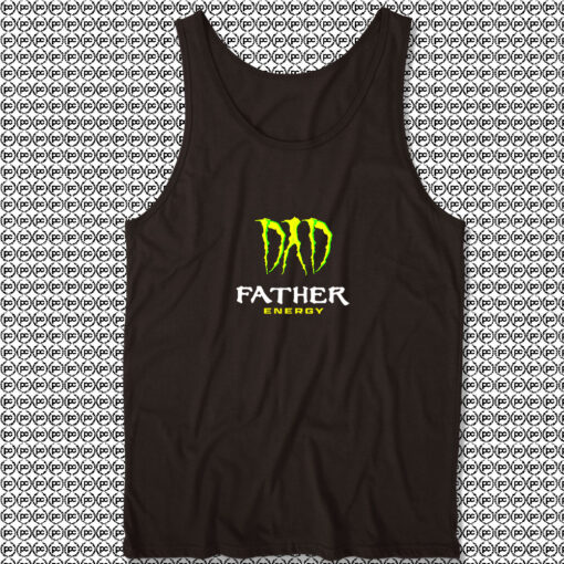 Dad Father Energy Monster Unisex Tank Tops