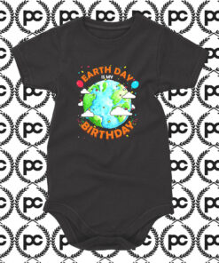 Earth Day is My Birthday Baby Onesie