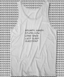 Grumpy angry stupid Unisex Tank Tops