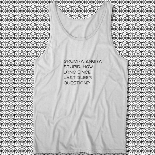 Grumpy angry stupid Unisex Tank Tops