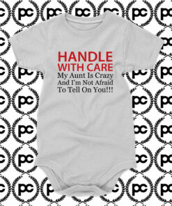 Handle With Care Crazy Aunt Baby Onesie