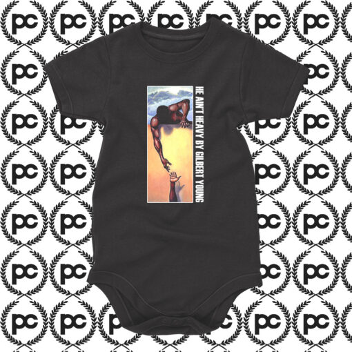 He Aint Heavy By Gilbert Young Baby Onesie