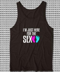 Im Just Here For The Sex Cute Unisex Tank Tops