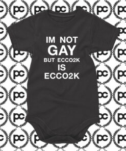 Im Not Gay But Ecco2k Is Ecco2k Baby Onesie