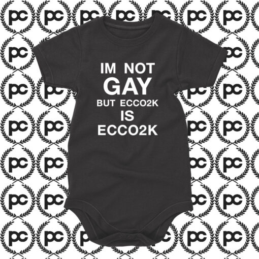 Im Not Gay But Ecco2k Is Ecco2k Baby Onesie