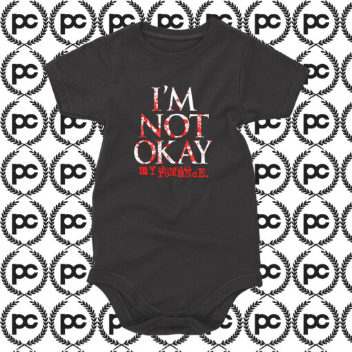 Im Not Okay My Chemical Romance Baby Onesie