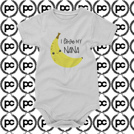 Love My Nana Banana Baby Onesie