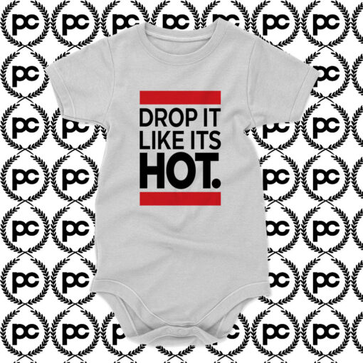 New Drop It Like Its Hot Baby Onesie