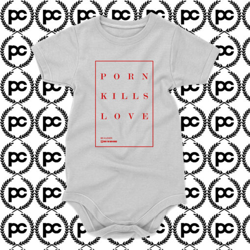 Porn Kills Love Baby Onesie