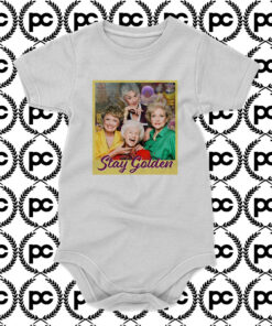 Stay Golden Girls Baby Onesie