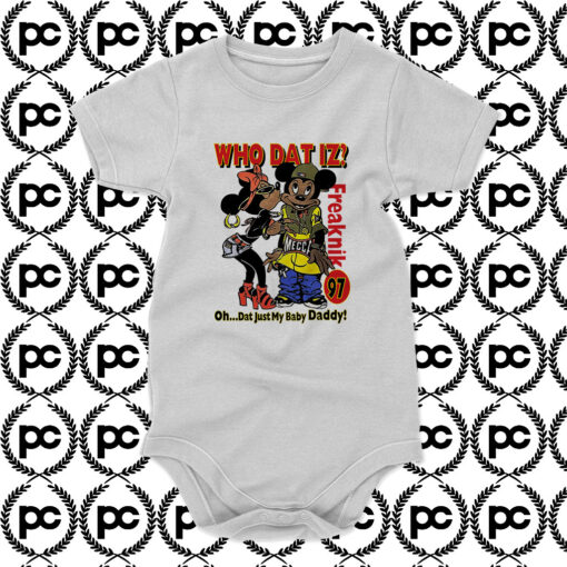 who dat is oh dat just my baby daddy Baby Onesie