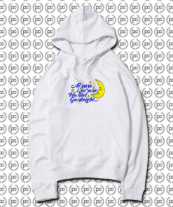 Always Kiss Your Homies Goodnight Hoodie