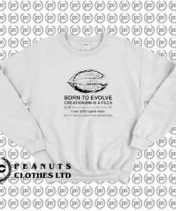 Born To Evolve Sweatshirt