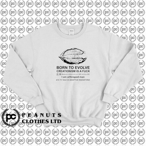 Born To Evolve Sweatshirt