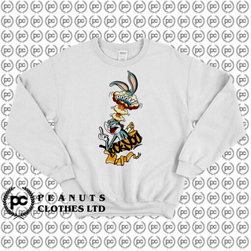 Bug Bunny Boom Fuck You Sweatshirt