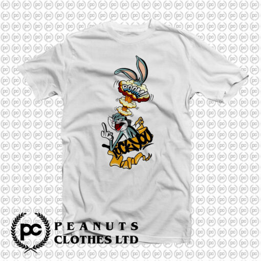 Bug Bunny Boom Fuck You T Shirt