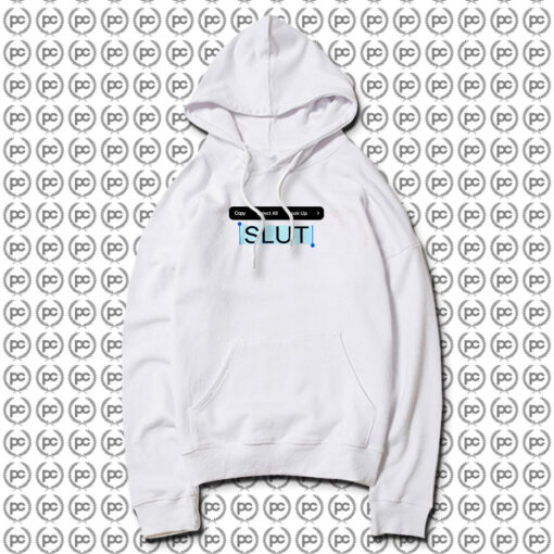 Copy Paste Slut Hoodie