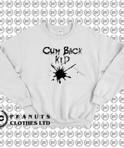 Cumback Kid Sweatshirt