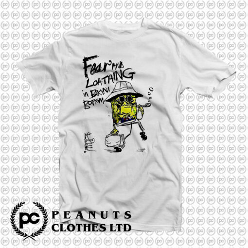 Fear and Loathing in Bikini Bottom T Shirt