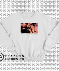 Friends Supporting Friends Sweatshirt