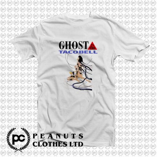 Ghost In The Shell Ghost In The Taco Bell T Shirt