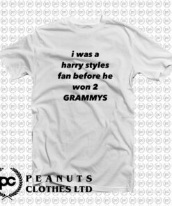 I Was A Fan Before He Won 2 Grammys T Shirt