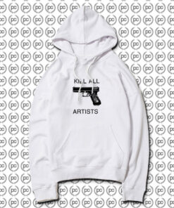 Kill All Artists Hoodie