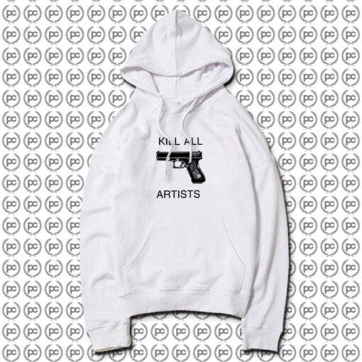 Kill All Artists Hoodie