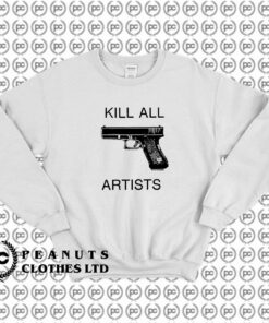 Kill All Artists Sweatshirt