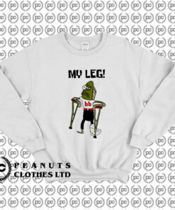 My Leg BB Sweatshirt