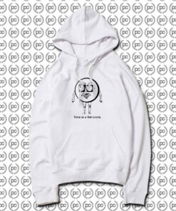 Time Is A Flat Circle Hoodie