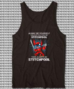 Alway Be Yourself Unless You Can Stitchpool Tank Top