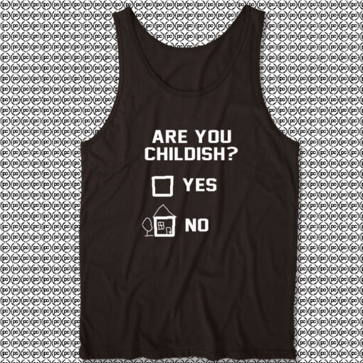 Are You Childish Yes or No White Tank Top