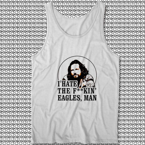 Big Lebowski Hate Eagles Man Tank Top