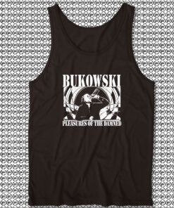 Charles Bukowski pleasures of The Damned Tank Top