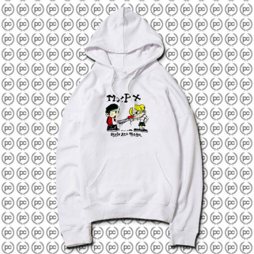 Girls Are Mean Mxpx Band Hoodie