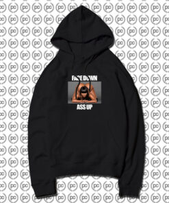 Sexy Face Down Ass Up Hoodie