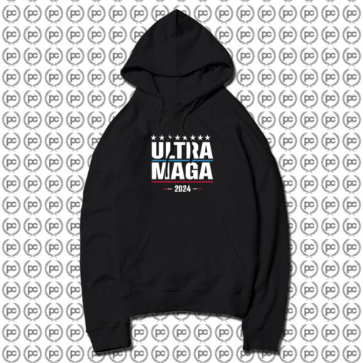 Ultra Maga 2024 Hoodie