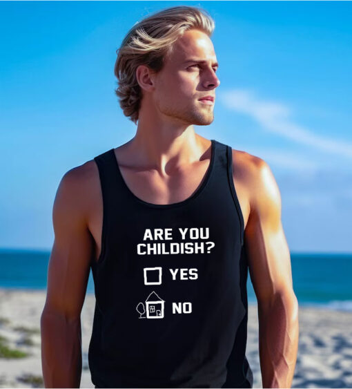 Are You Childish Yes or No White Tank Top