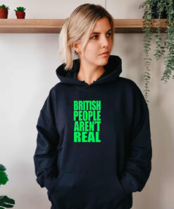 British People Aren't Real Hoodie