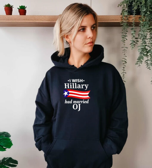 I Wish Hillary Had Married OJ Hoodie