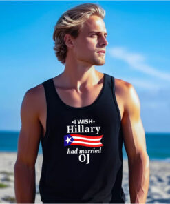 I Wish Hillary Had Married OJ Tank Top