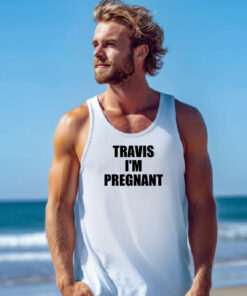 Kourtney Kardashian Travis Im Pregnant Tank Top