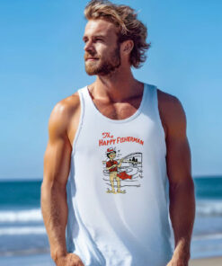 The Happy Fisherman Funny Joke Tank Top