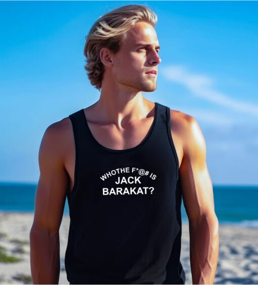 Who The Fuck Is Jack Barakat Tank Top