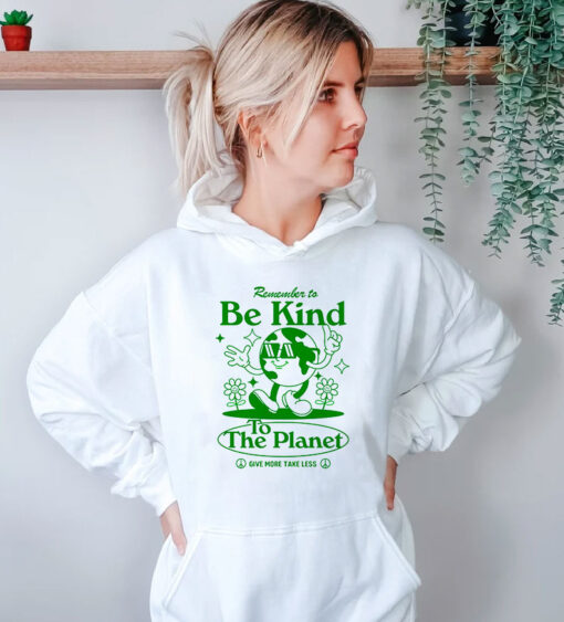 Be Kind To The Planet Aesthetic Hoodie