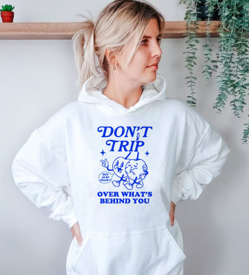 Don't Trip Aesthetic Hoodie