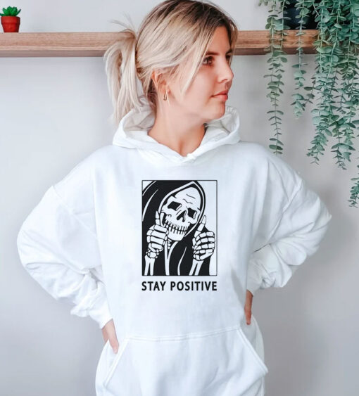 Stay Positive Skull Hoodie