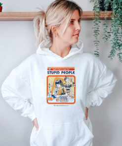 Stupid People Vintage Hoodie