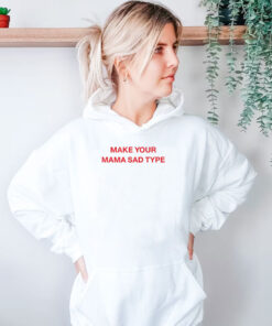 Billie Eilish Make Your Mama Sad Type Hoodie